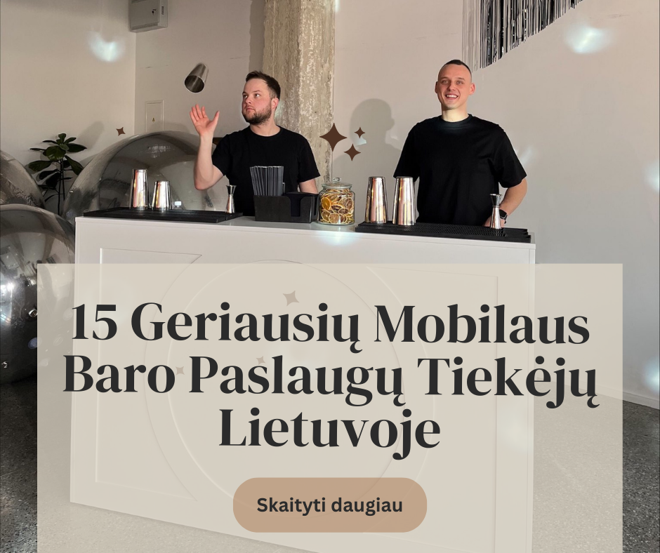 15 Geriausių Mobilaus Baro Paslaugų Tiekėjų Lietuvoje